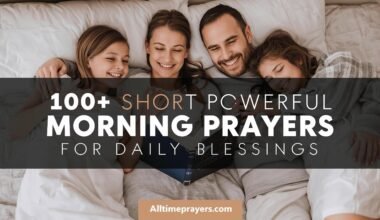 100+ Short Powerful Morning Prayers for Daily Blessings