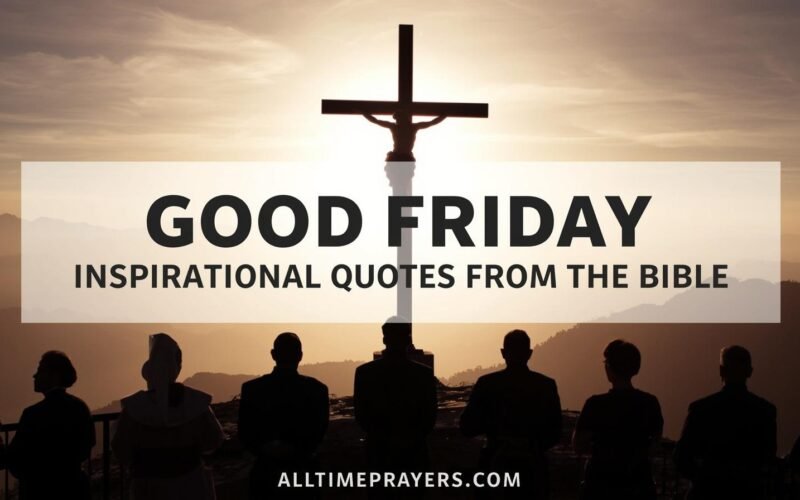 Good Friday Inspirational Quotes from the Bible