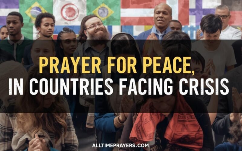 Prayer for Peace in Countries Facing Crisis
