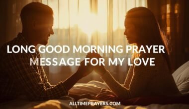 Long Good Morning Prayer Message for My Love