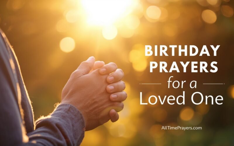 Birthday Prayers for a Loved One